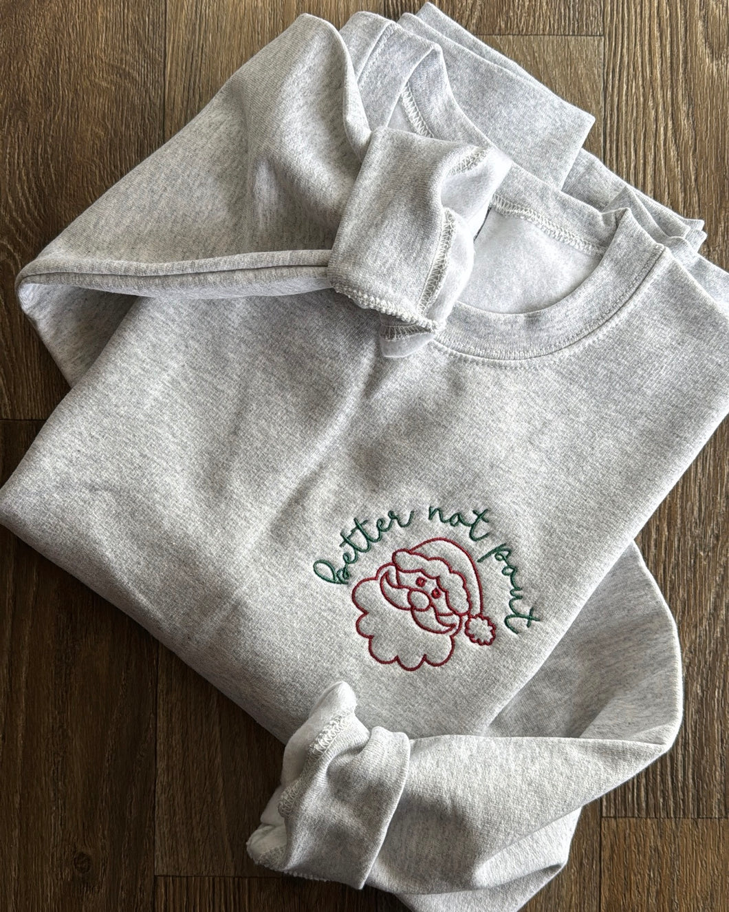 better not pout Sweatshirt