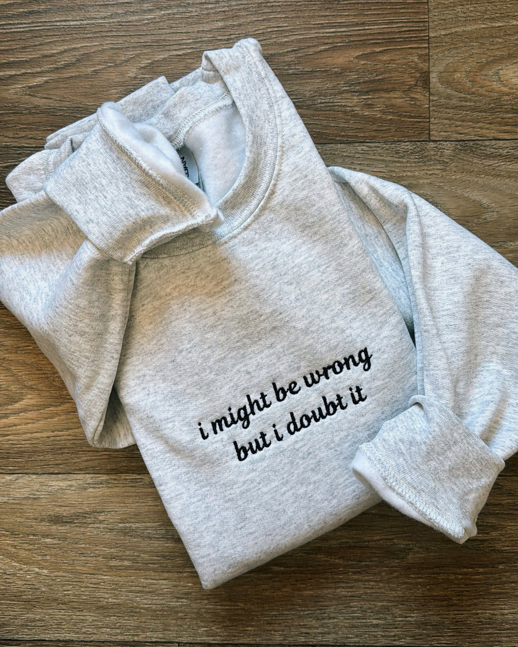 might be wrong sweatshirt