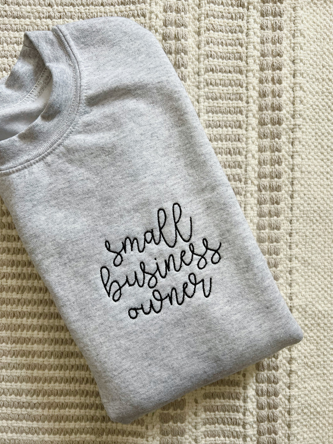 Small Business Owner Sweatshirt